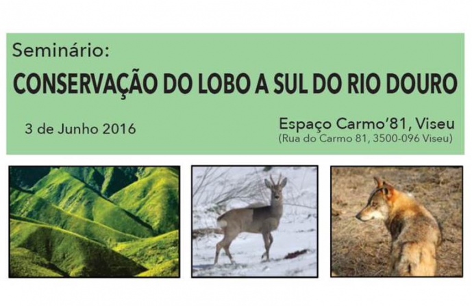 SEMINÁRIO CONSERVAÇÃO DO LOBO A SUL DO RIO DOURO